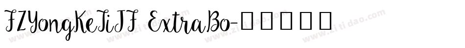 FZYongKeTiJF ExtraBo字体转换